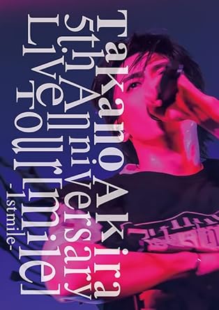 TAKANO AKIRA 5TH ANNIVERSARY LIVE TOURMILE-1ST MILE- (Blu-ray2,CD2)