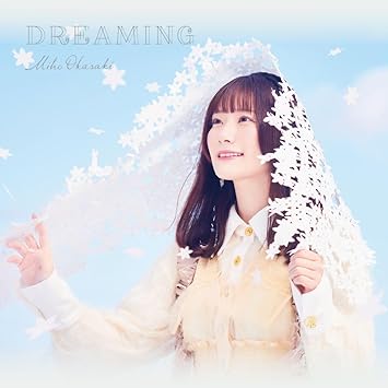 DREAMING 岡咲美保 (CD1)