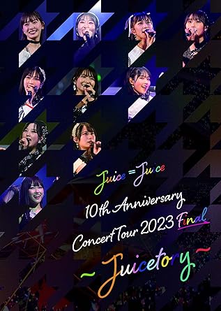 JUICE=JUICE 10TH ANNIVERSARY CONCERT TOUR 2023 FINAL -JUICETORY- (DVD1)