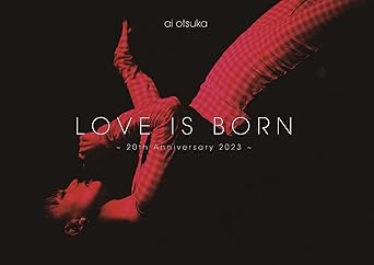 LOVE IS BORN -20TH ANNIVERSARY 2023- (Blu-ray1)