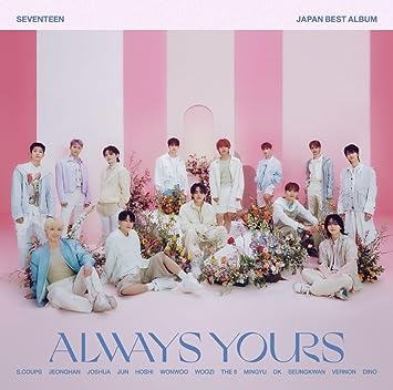 SEVENTEEN JAPAN BEST ALBUM ALWAYS YOURS SEVENTEEN (CD2)