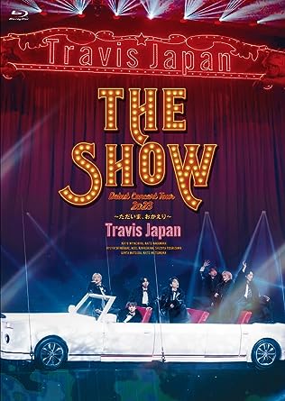 TRAVIS JAPAN DEBUT CONCERT 2023 THE SHOW-TADAIMA OKAERI- (Blu-ray2)