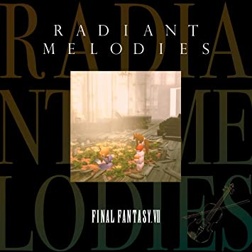 RADIANT MELODIES - FINAL FANTASY 7 game music (CD1)