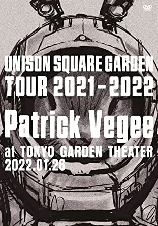 UNISON SQUARE GARDEN TOUR 2021-2022 `PATRICK VEGEE` DVD