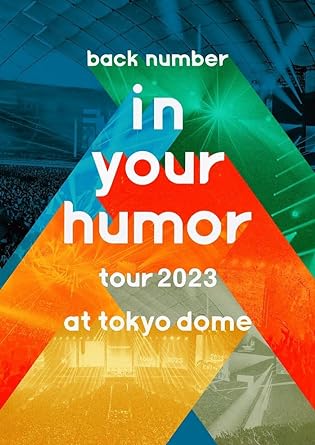 IN YOUR HUMOR TOUR 2023 AT TOKYO DOME limited  (Blu-ray2) back number