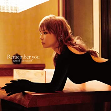 REMEMBER YOU Hamasaki Ayumi 浜崎あゆみ (CD1)