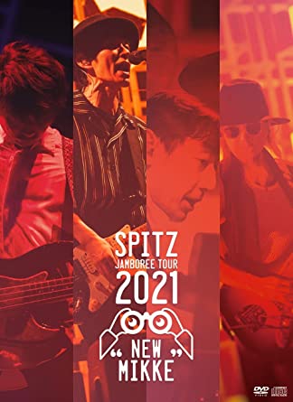 SPITZ JAMBOREE TOUR 2021 `NEW MIKKE` limited edition (DVD1,CD2)