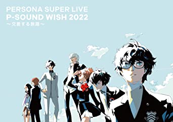 PERSONA SUPER LIVE P-SOUND WISH 2022 -KOUSA SURU TABIJI- (Blu-ray2)