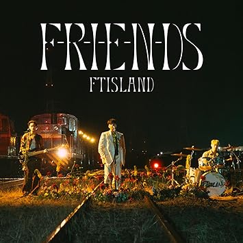 F-R-I-E-N-DS typeB limited edition FTISLAND (CD1,DVD1)