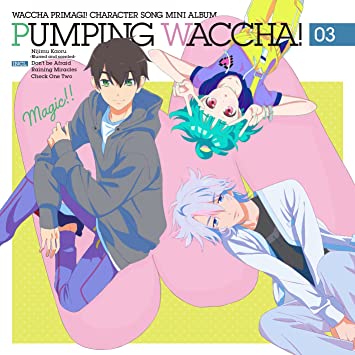 WACCHA PURIMAGI!CHARACTER SONG MINI ALBUM PUMPING WACCHA! 03 soundtrack (CD1)