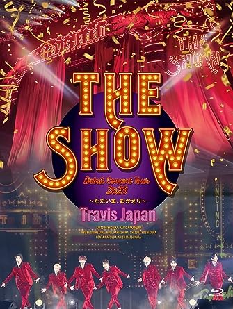 TRAVIS JAPAN DEBUT CONCERT 2023 THE SHOW-TADAIMA OKAERI- (Blu-ray2,2)