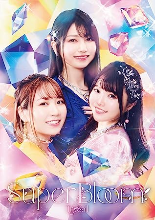 SUPERBLOOM limited edition TrySail (CD1,1)