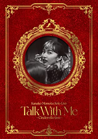 MOMOTA KANAKO SOLO CONCERT TALK WITH ME -CINDERELLA TIME- LIVE DVD (DVD2)