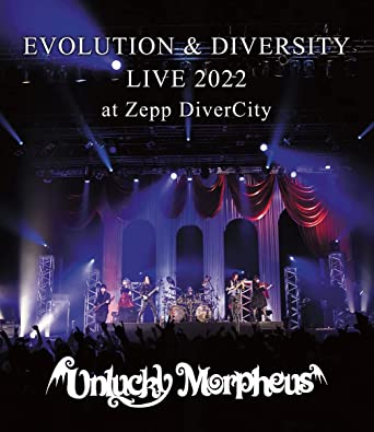 Unlucky Morpheus EVOLUTION & DIVERSITY LIVE 2022 AT ZEPP DIVERCITY (Blu-ray1)