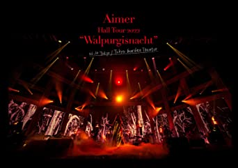 AIMER HALL TOUR 2022 `WALPURGISNACHT` LIVE AT TOKYO GARDEN THEATER (Blu-ray1)