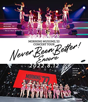 MORNING MUSUME.`22 CONCERT TOUR -NEVER BEEN BETTER! ENCORE- (Blu-ray2)