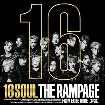 16SOUL THE RAMPAGE from EXILE TRIBE (CD1,Blu-ray1)