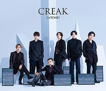 CREAK SixTONES (CD1,DVD1)