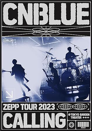 CNBLUE ZEPP TOUR 2023 -CALLING- @TOKYO GARDEN THEATER (DVD1)