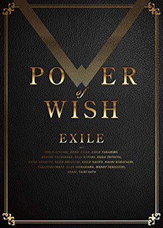 POWER OF WISH EXILE (CD1,Blu-ray2)