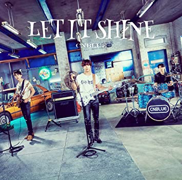 LET IT SHINE typeB limited edition CNBLUE (CD1)